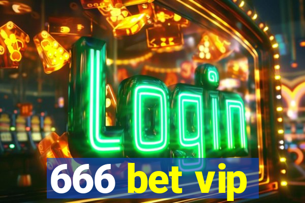 666 bet vip